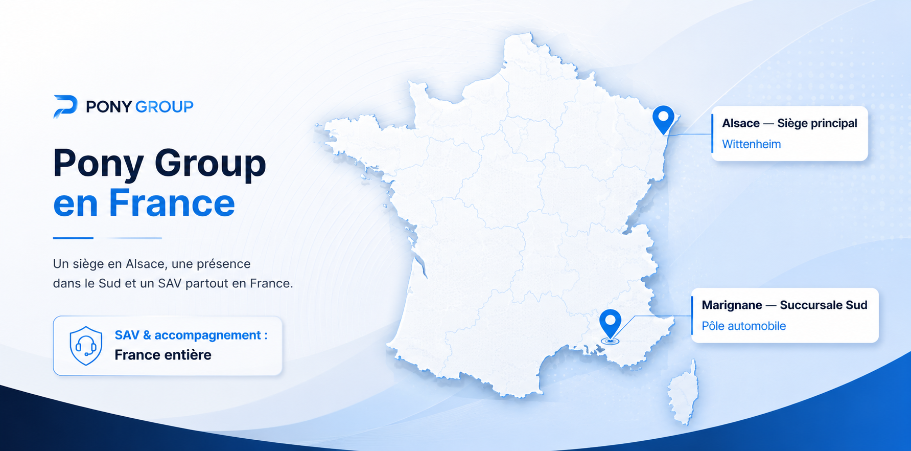 Pony Group en France - Siège Alsace, succursale Marignane et SAV France entière